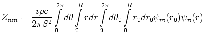 $\displaystyle Z_{nm} =
\frac{i\rho c}{2\pi S^2}
\int\limits_{0}^{2 \pi} d\theta...
...limits_{0}^{2 \pi} d\theta_0 \int\limits_{0}^{R} r_0 dr_0
\psi_m(r_0) \psi_n(r)$